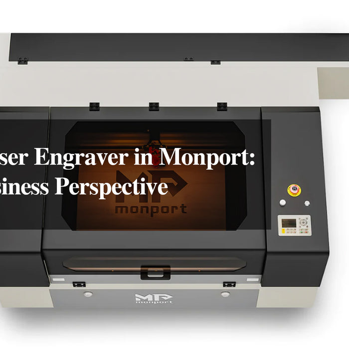 The Best Laser Engraver in Monport: A Small Business Perspective