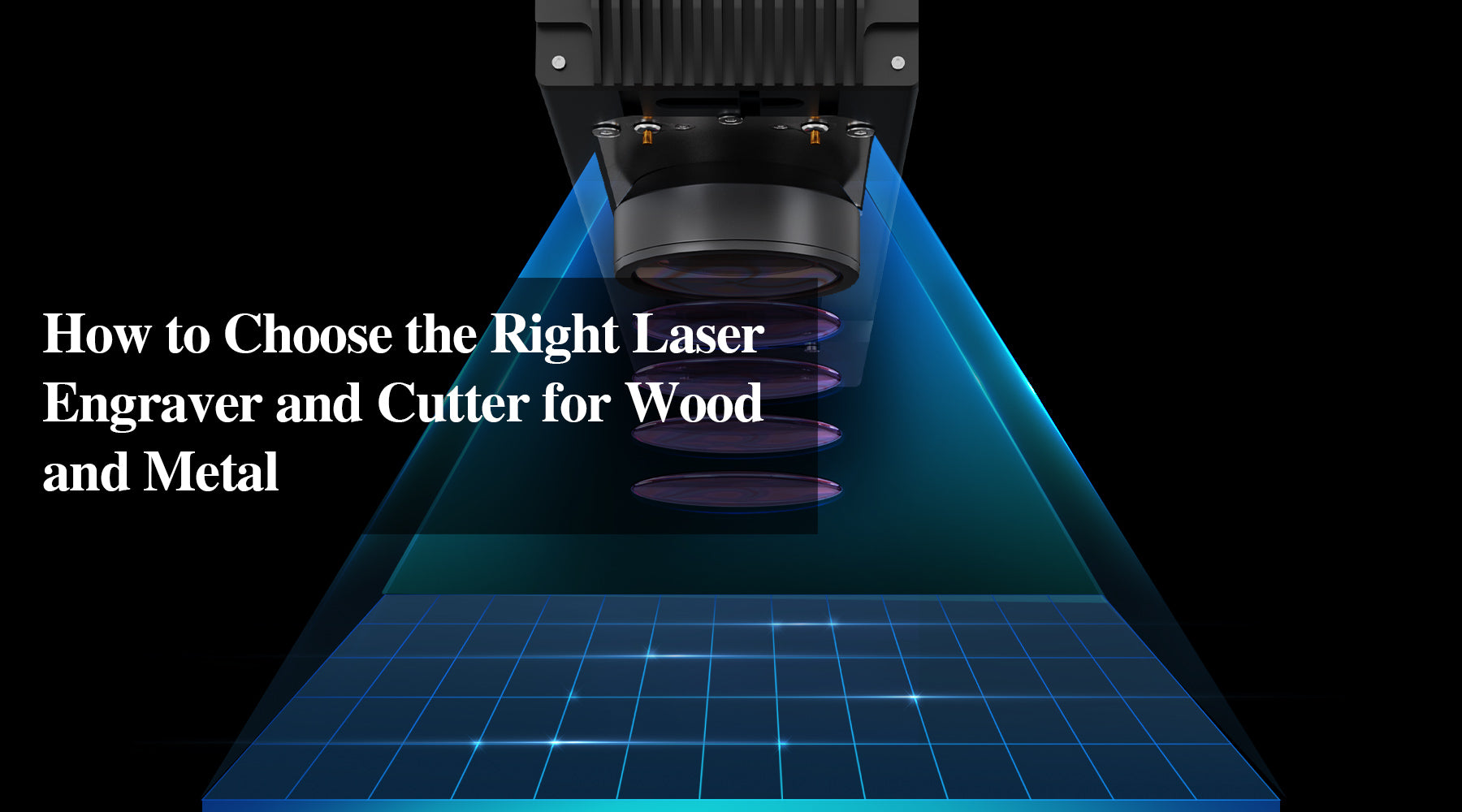 How to Choose the Right Laser Engraver and Cutter for Wood and Metal