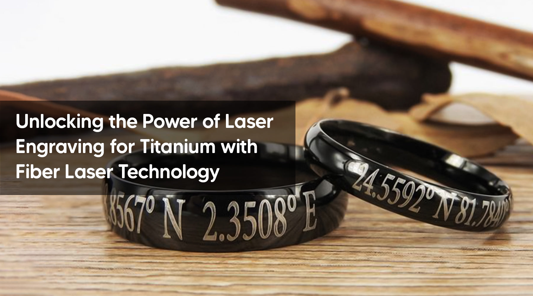 Unlocking the Power of Laser Engraving for Titanium with Fiber Laser Technology