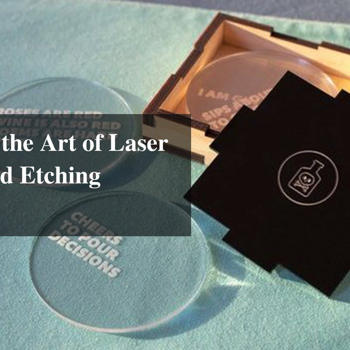 Mastering the Art of Laser Cutting and Etching on Acrylic