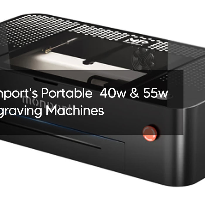 Explore Monport's Portable  40w & 55w Desktop Engraving Machines