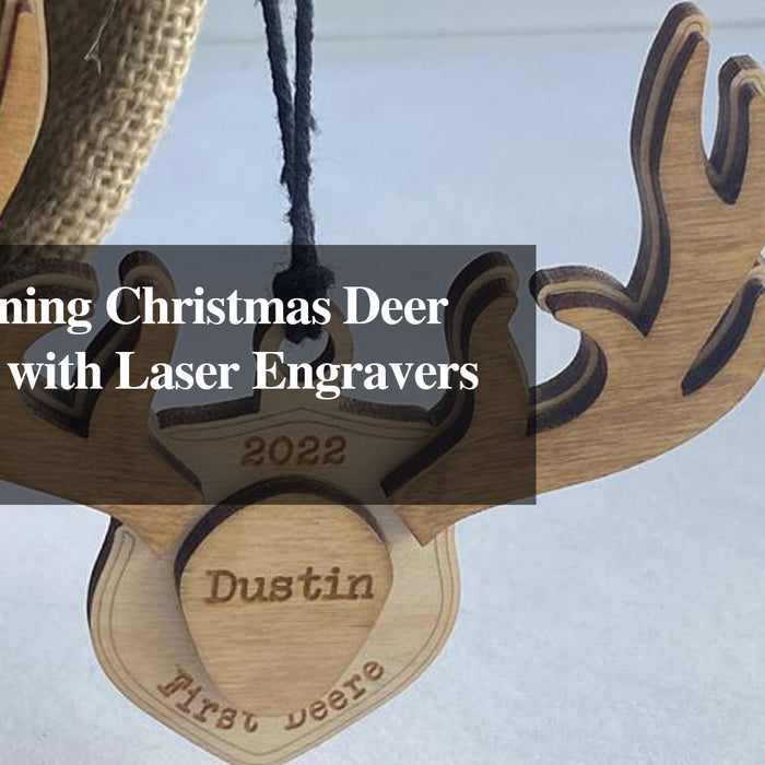 Create Stunning Christmas Deer Decorations with Laser Engravers and Cutters