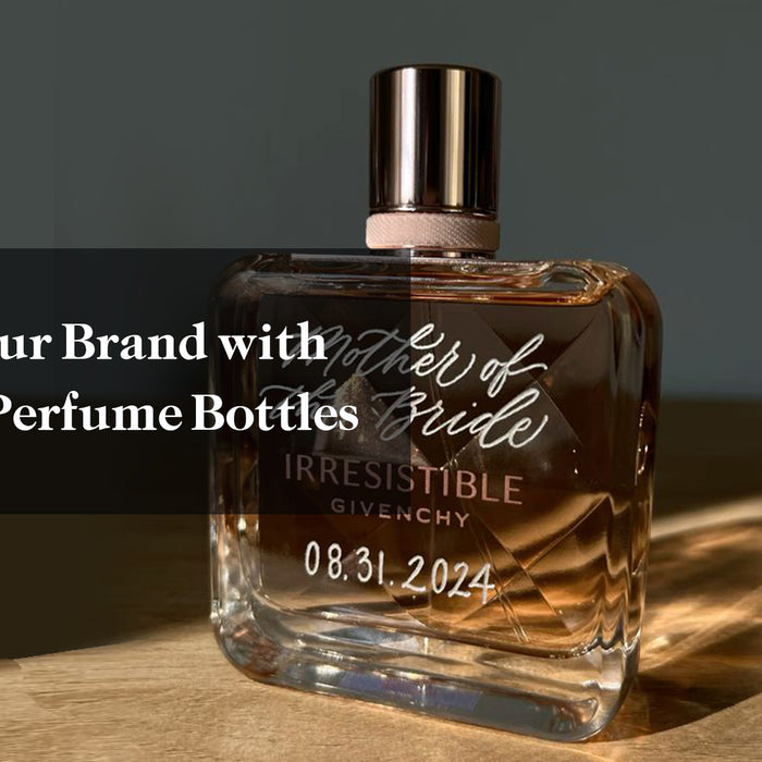 Upraise Your Brand with Engraved Perfume Bottles
