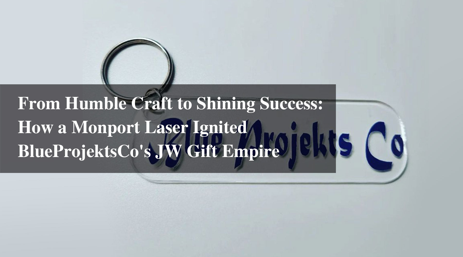 From Humble Craft to Shining Success: How a Monport Laser Ignited BlueProjektsCo's JW Gift Empire