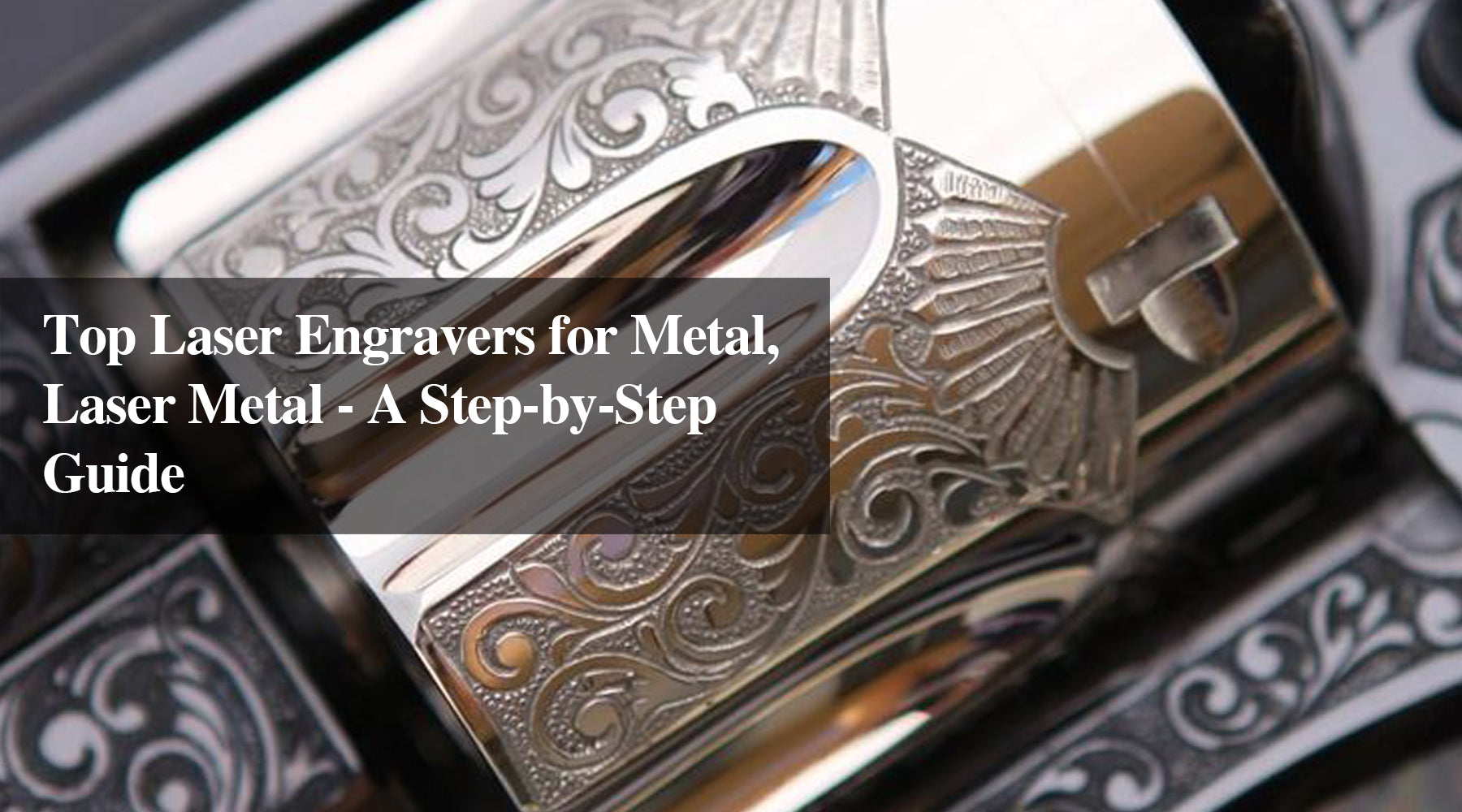 Top Laser Engravers for Metal, Laser Metal - A Step-by-Step Guide