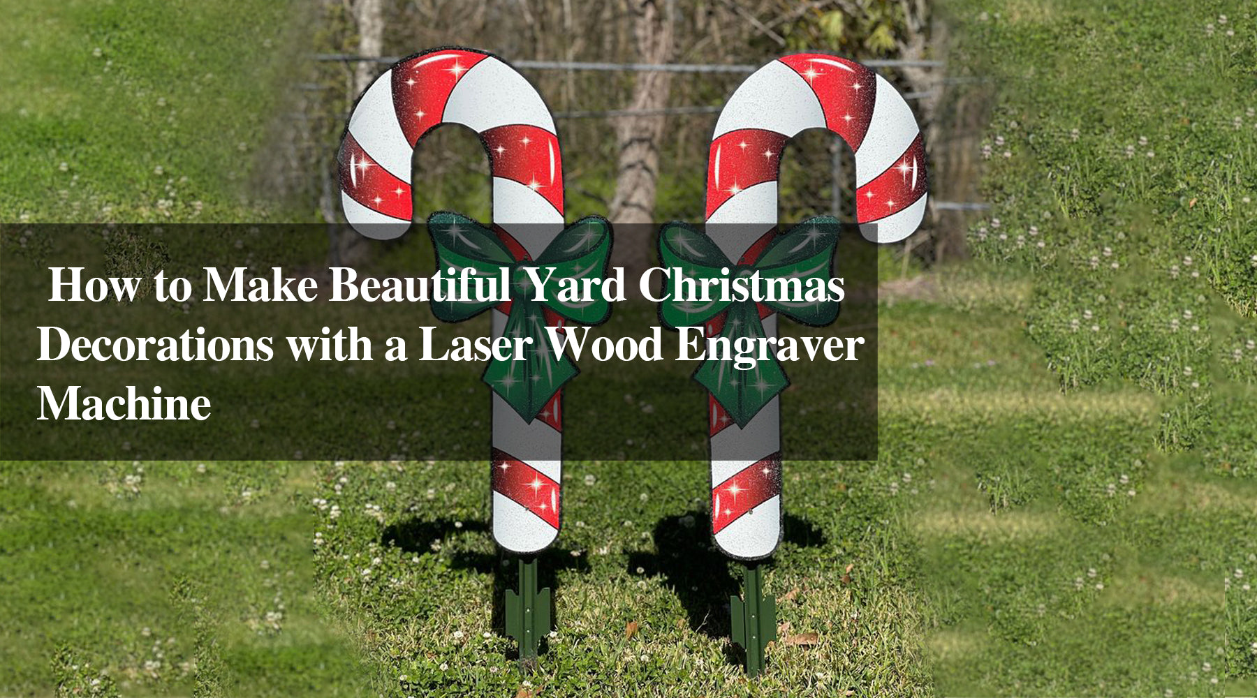 How to Make Beautiful Yard Christmas Decorations with a Laser Wood Engraver Machine