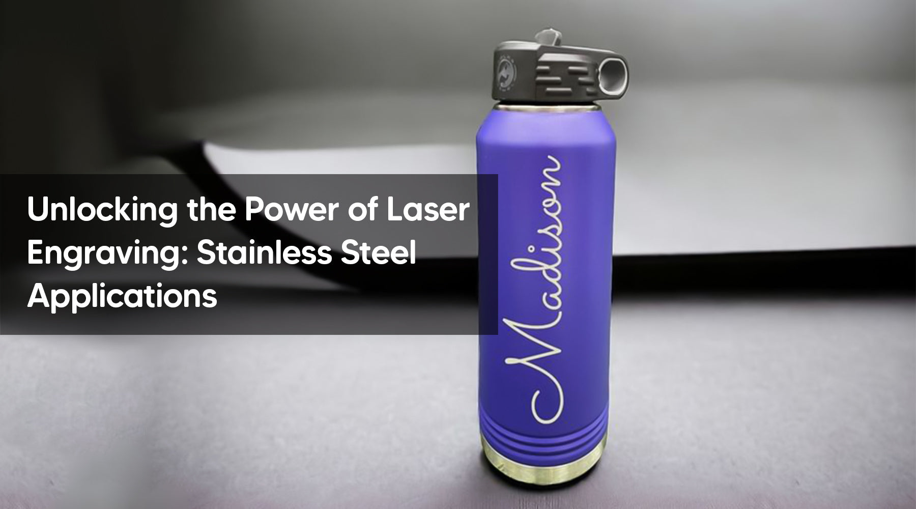 Unlocking the Power of Laser Engraving: Stainless Steel Applications