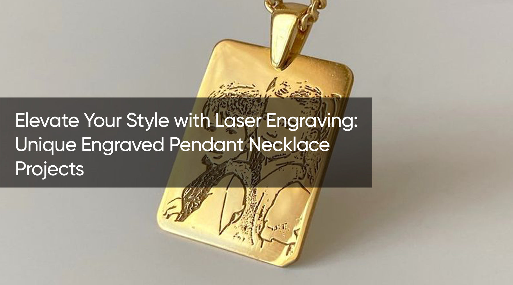 Elevate Your Style with Laser Engraving: Unique Engraved Pendant Necklace Projects