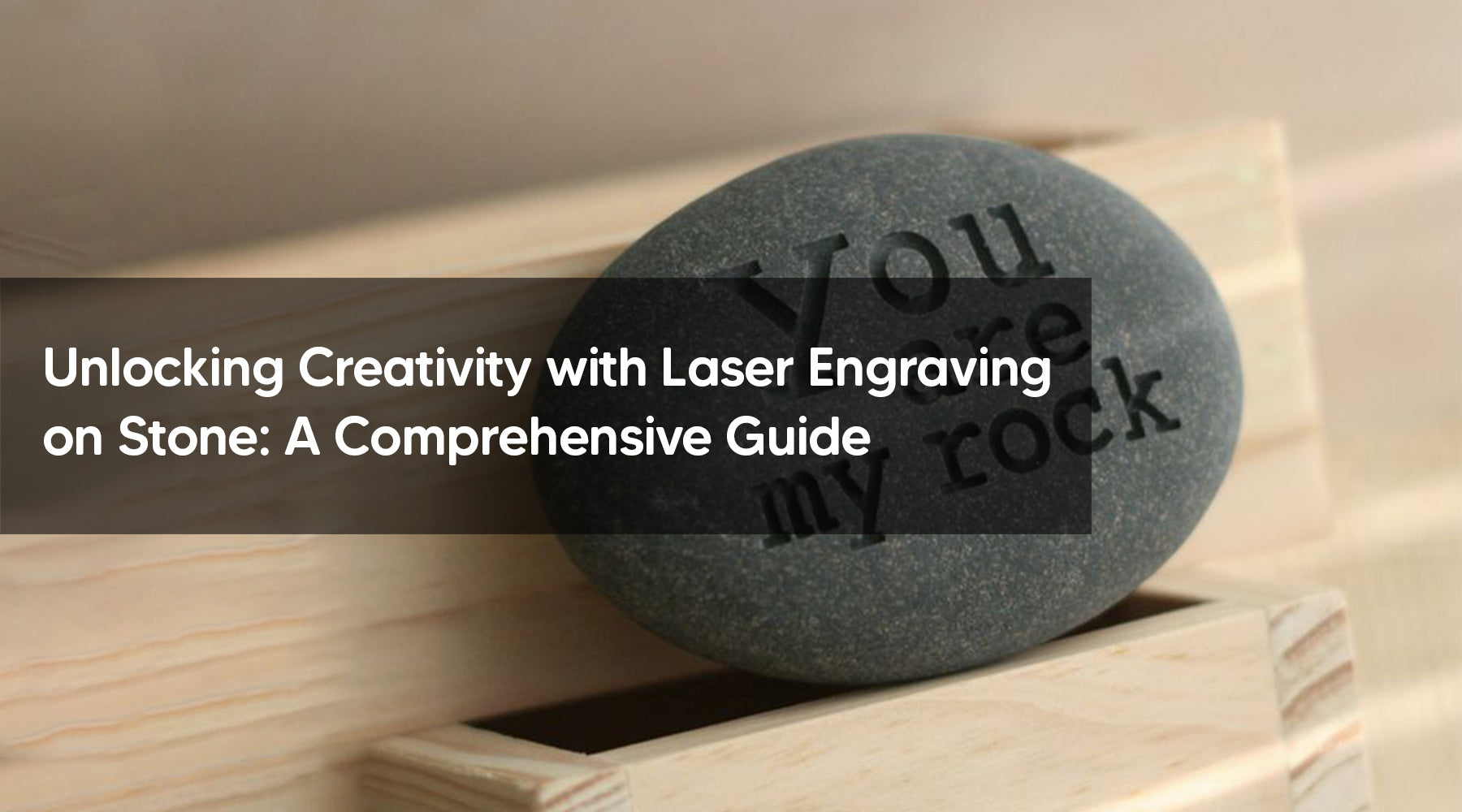Unlocking Creativity with Laser Engraving on Stone: A Comprehensive Guide