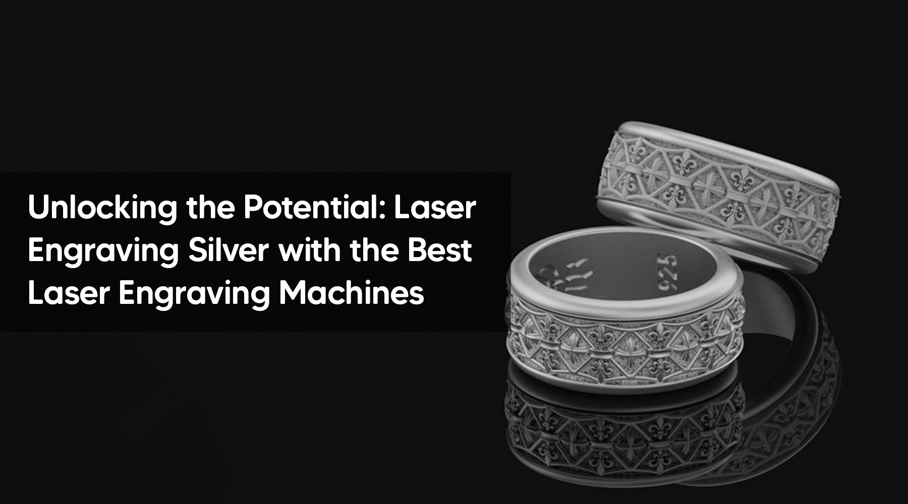 Unlocking the Potential: Laser Engraving Silver with the Best Laser Engraving Machines