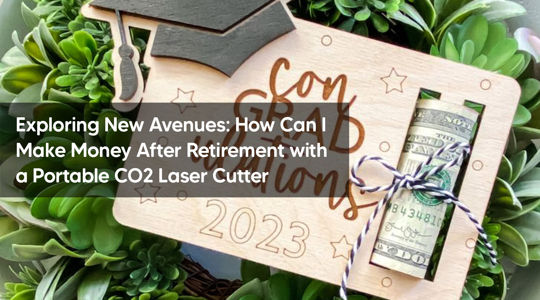 Exploring New Avenues: How Can I Make Money After Retirement with a Portable CO2 Laser Cutter