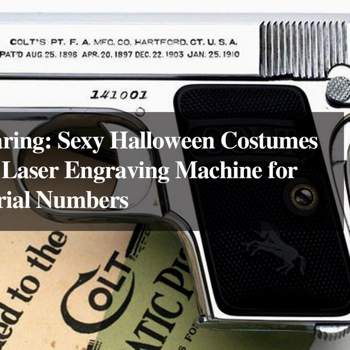 Bold and Daring: Sexy Halloween Costumes and Using a Laser Engraving Machine for Marking Serial Numbers