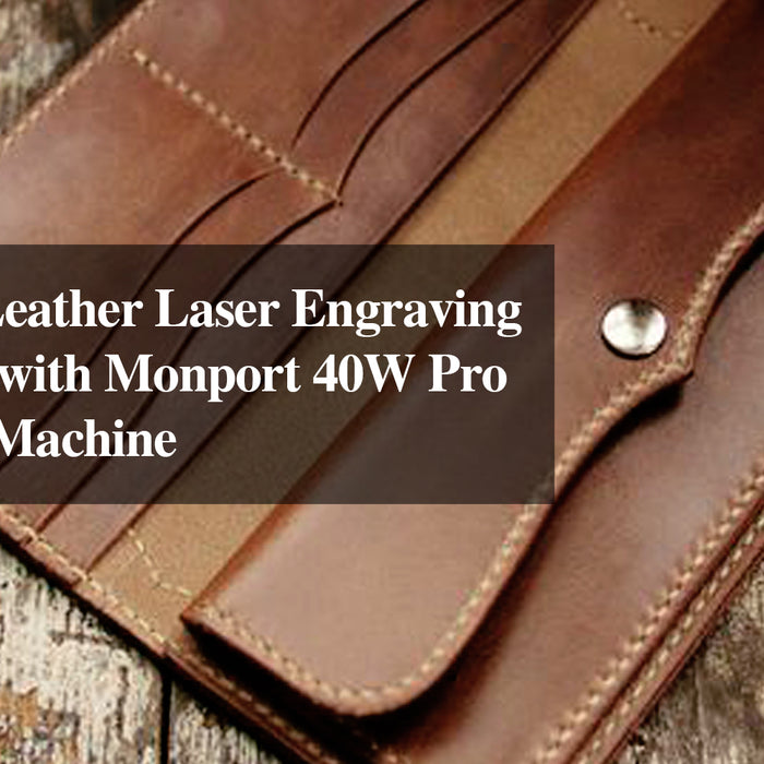 Mastering Techniques with Your Leather Laser Engraver