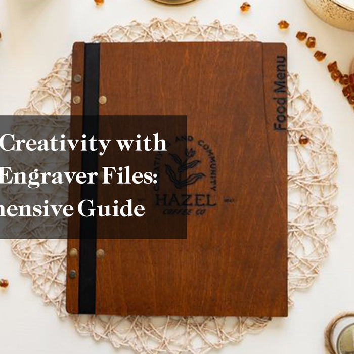 Unlocking Creativity with Free Laser Engraver Files: A Comprehensive Guide