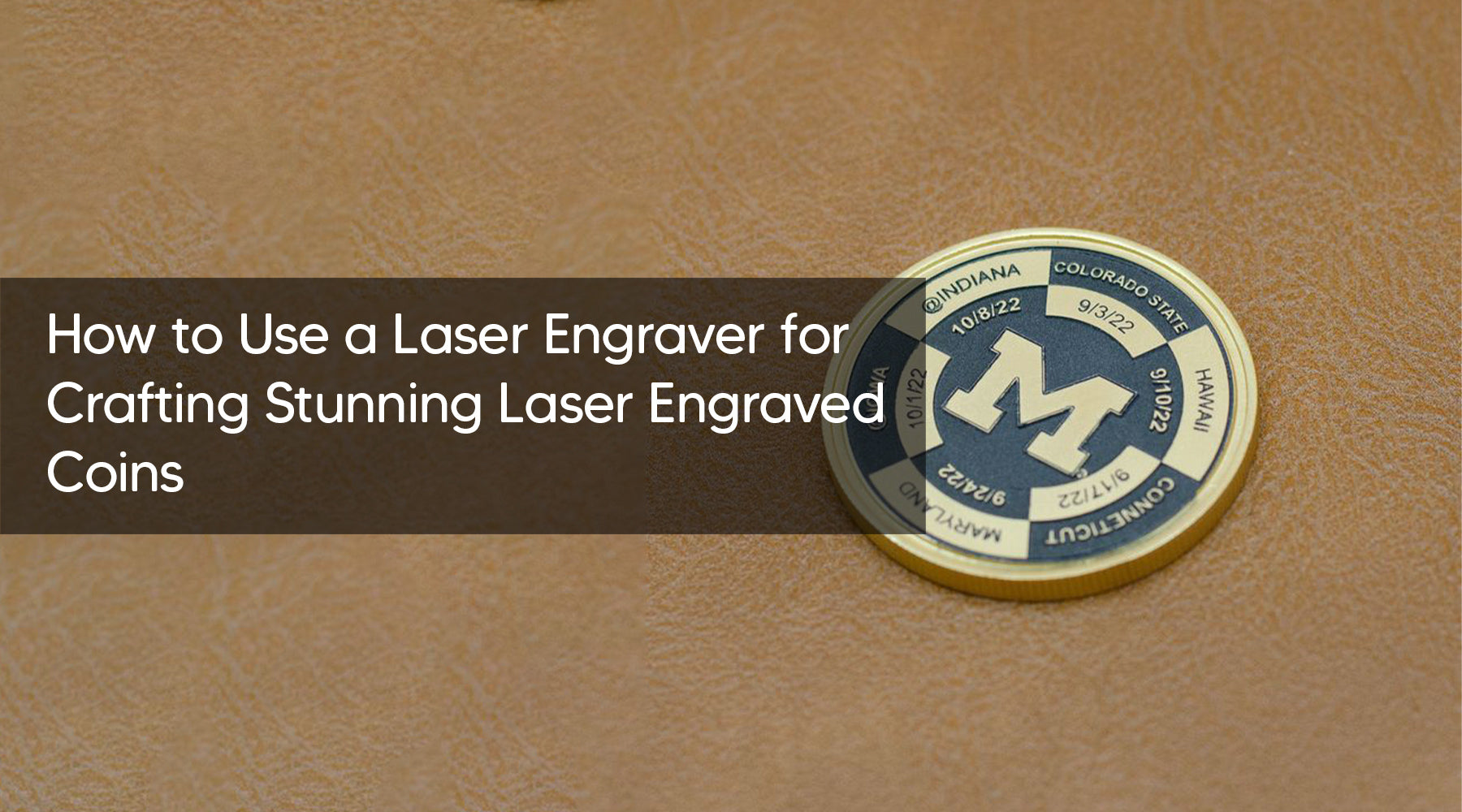 How to Use a Laser Engraver for Crafting Stunning Laser Engraved Coins