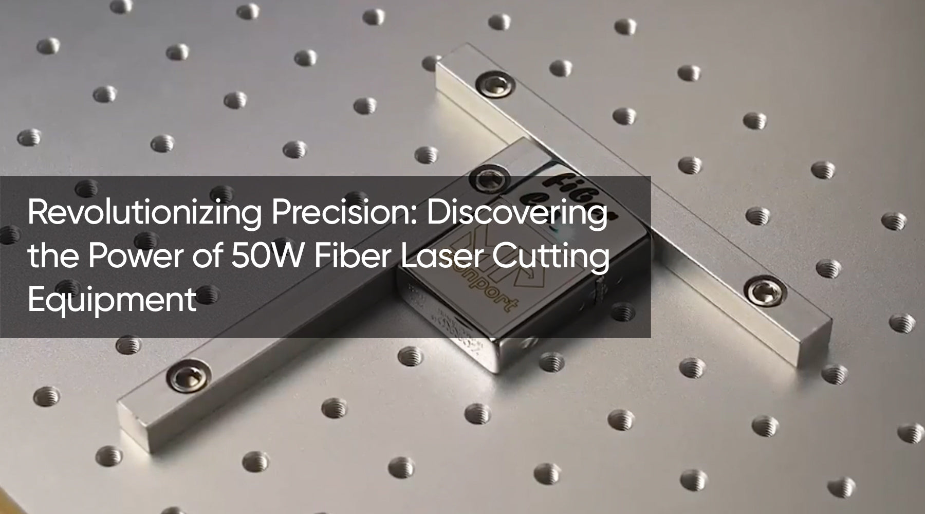 Revolutionizing Precision: Discovering the Power of 50W Fiber Laser Cutting Equipment