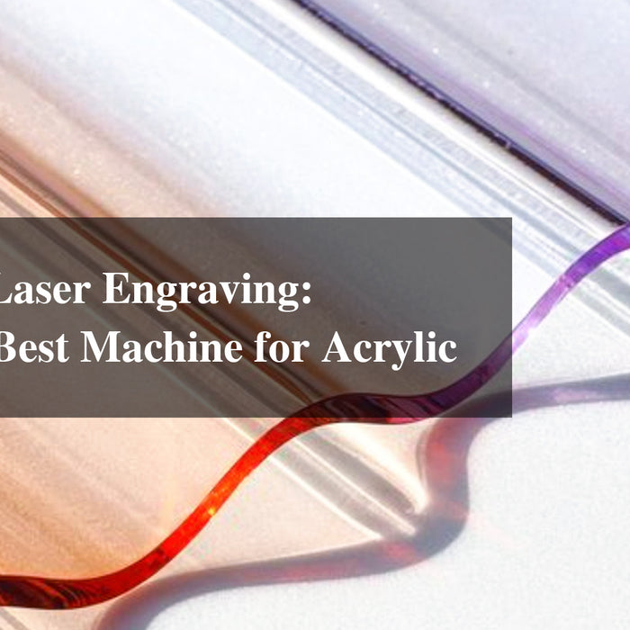 Mastering Laser Engraving: Monport's Best Machine for Acrylic