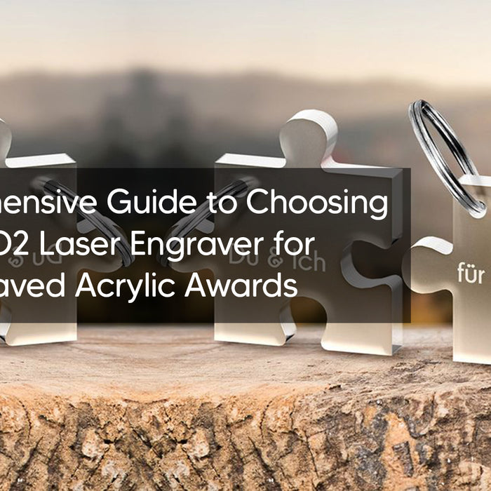 A Comprehensive Guide to Choosing the Best CO2 Laser Engraver for Laser Engraved Acrylic Awards