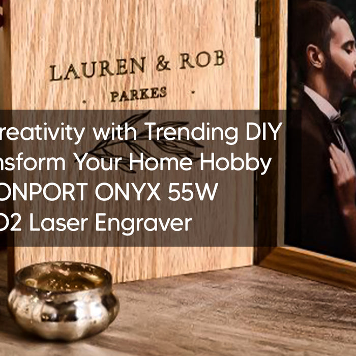 Embrace Creativity with Trending DIY Crafts: Transform Your Home Hobby with the MONPORT ONYX 55W Desktop CO2 Laser Engraver