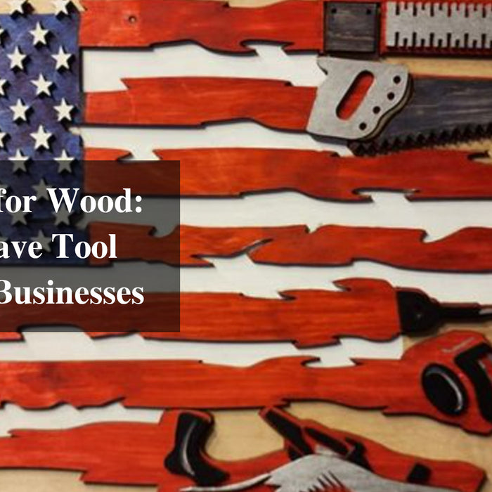 Engraver for Wood: A Must-Have Tool for Small Businesses