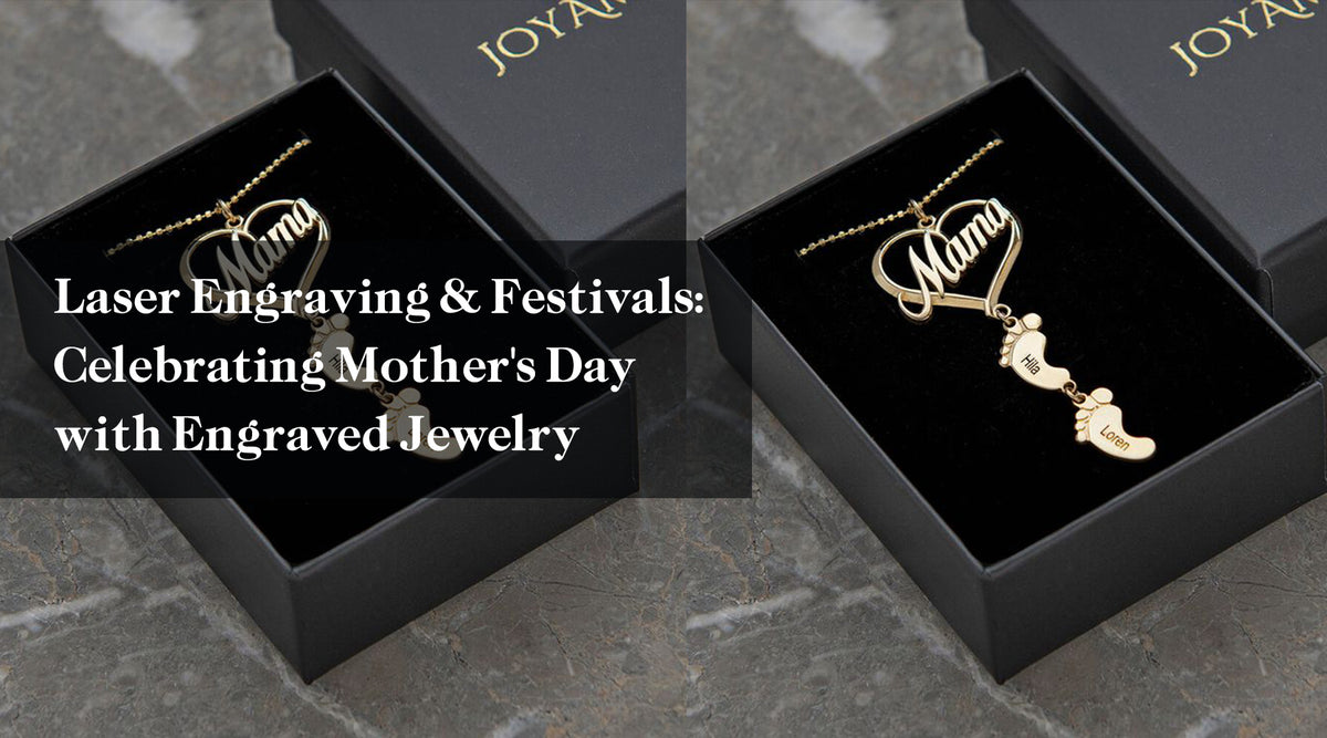 Laser Engraving & Festivals: Celebrating Mother's Day with Engraved Je ...