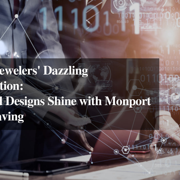 GemCraft Jewelers' Dazzling Transformation: Personalized Designs Shine with Monport Laser Engraving