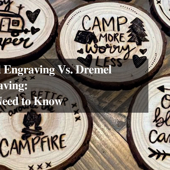 Burn Wood Engraving Vs. Dremel Wood Engraving: What You Need to Know