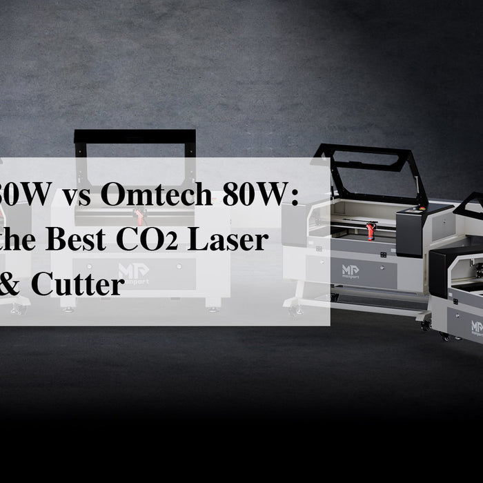 Monport 80W vs Omtech 80W: Choosing the Best CO2 Laser Engraver & Cutter