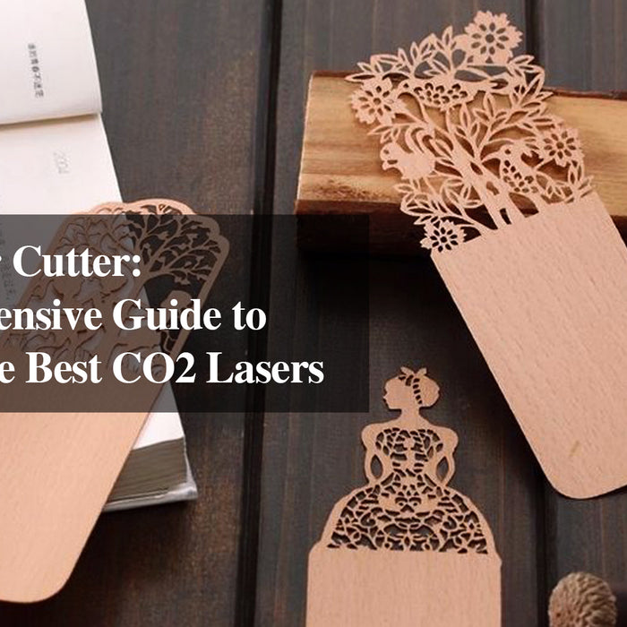 Paper Laser Cutter: A Comprehensive Guide to Choosing the Best CO2 Lasers