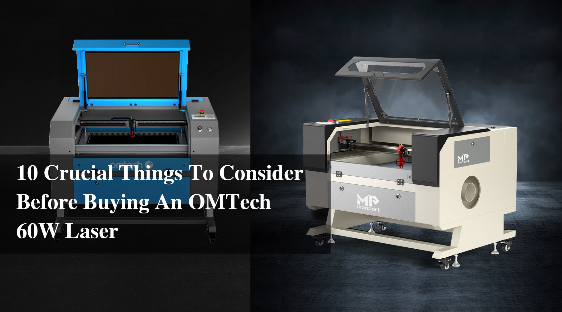 10 Crucial Things To Consider Before Buying An OMTech 60W Laser