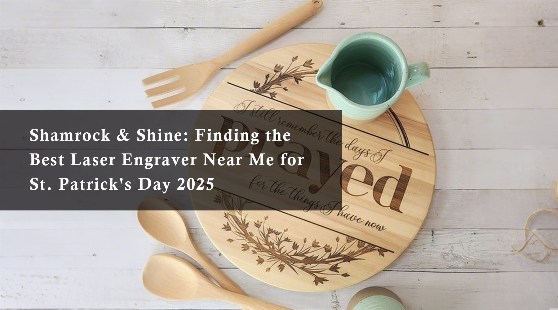 Shamrock & Shine: Finding the Best Laser Engraver Near Me for St. Patrick's Day 2025