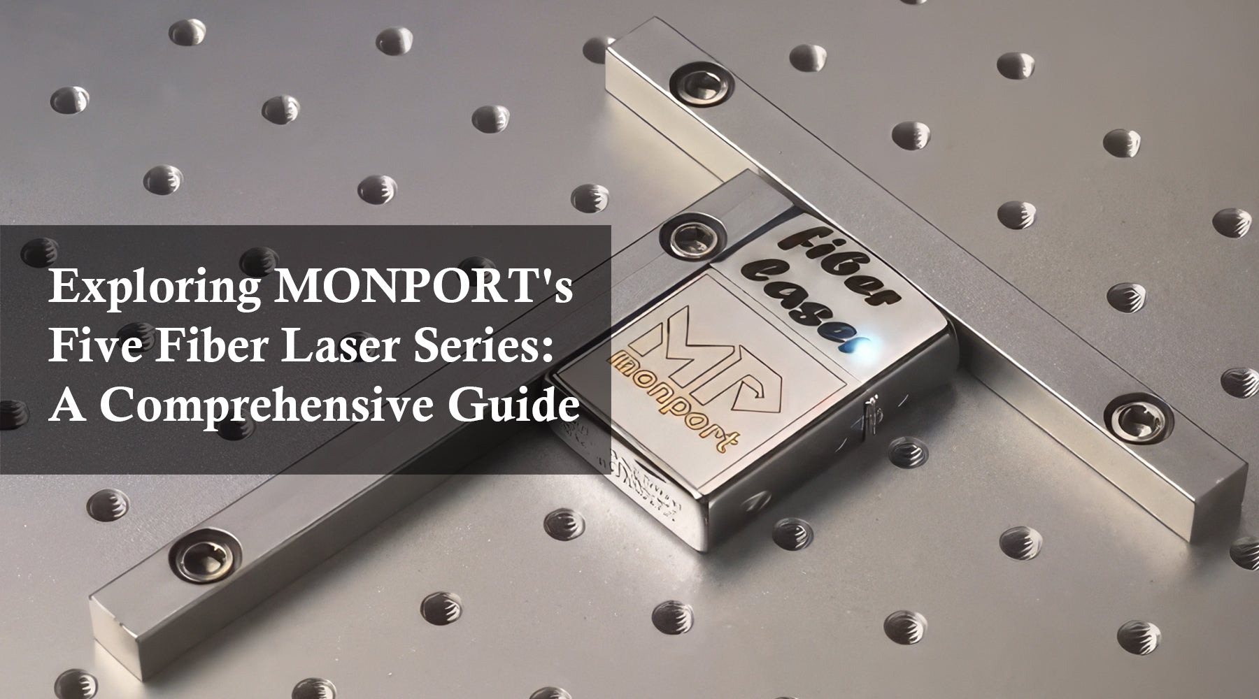 Exploring MONPORT's Five Fiber Laser Series: A Comprehensive Guide