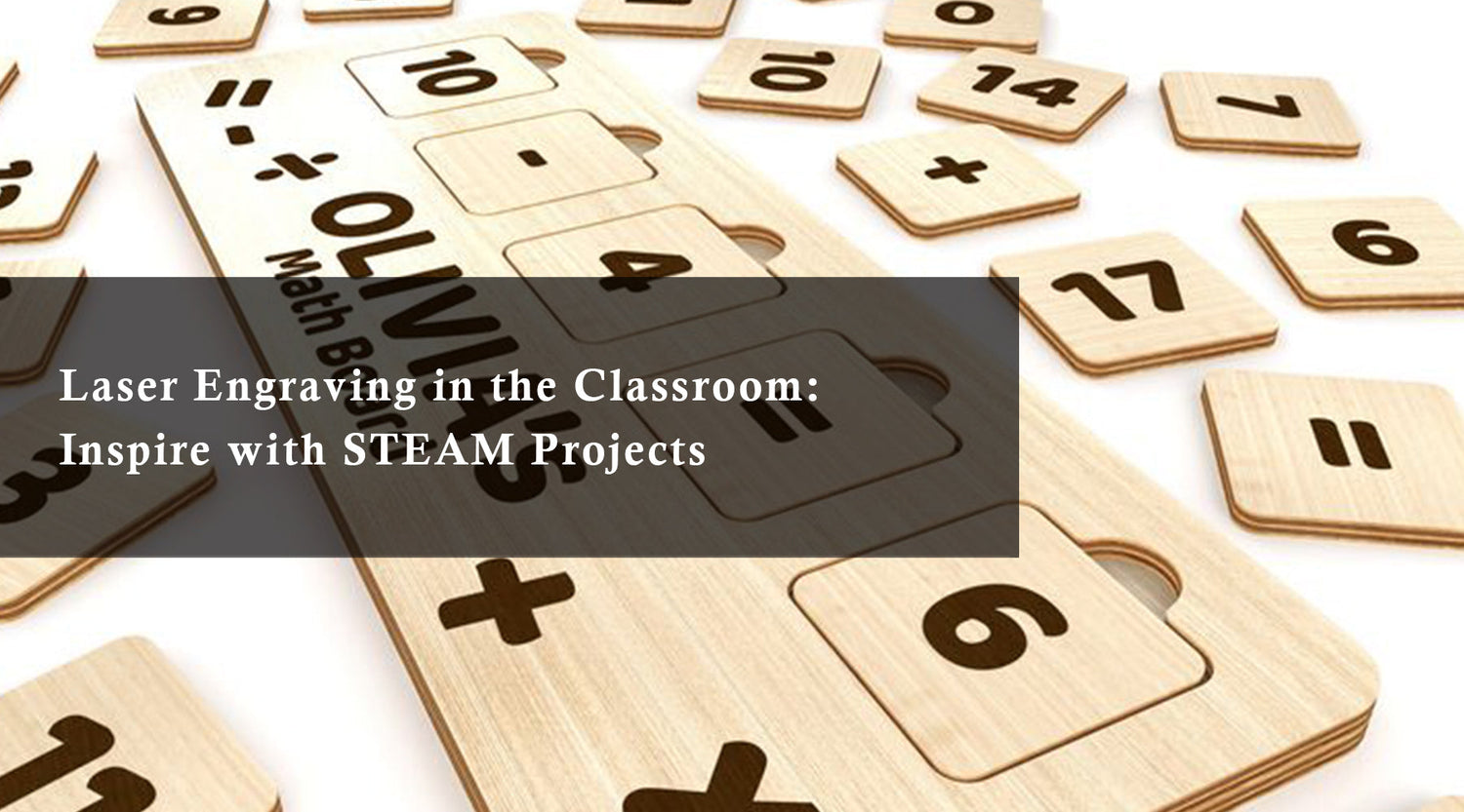 Laser Engraving in the Classroom: Inspire with STEAM Projects