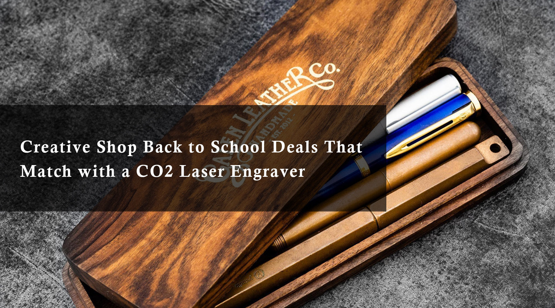 Creative Shop Back to School Deals That Match with a CO2 Laser Engraver
