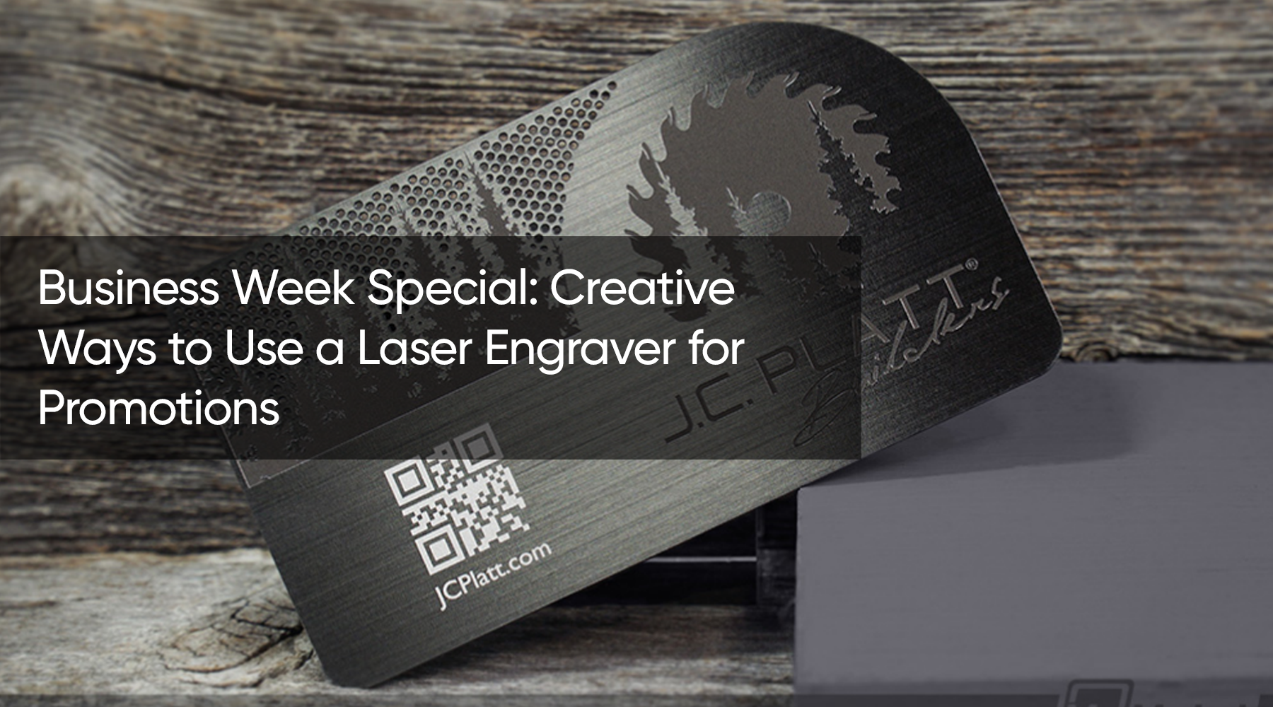 Business Week Special: Creative Ways to Use a Laser Engraver for Promotions