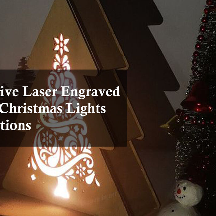 Create Festive Laser Engraved Signs with Christmas Lights and Decorations