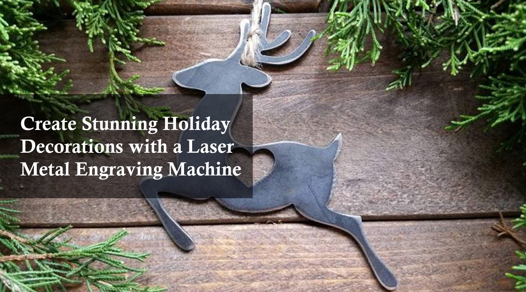 Create Stunning Holiday Decorations with a Laser Metal Engraving Machine