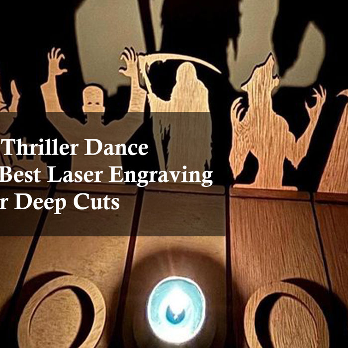 Halloween Thriller Dance Tutorial & Best Laser Engraving Machine for Deep Cuts