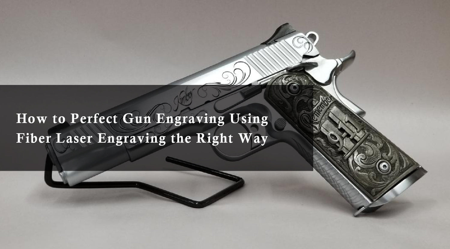 How to Perfect Gun Engraving Using Fiber Laser Engraving the Right Way