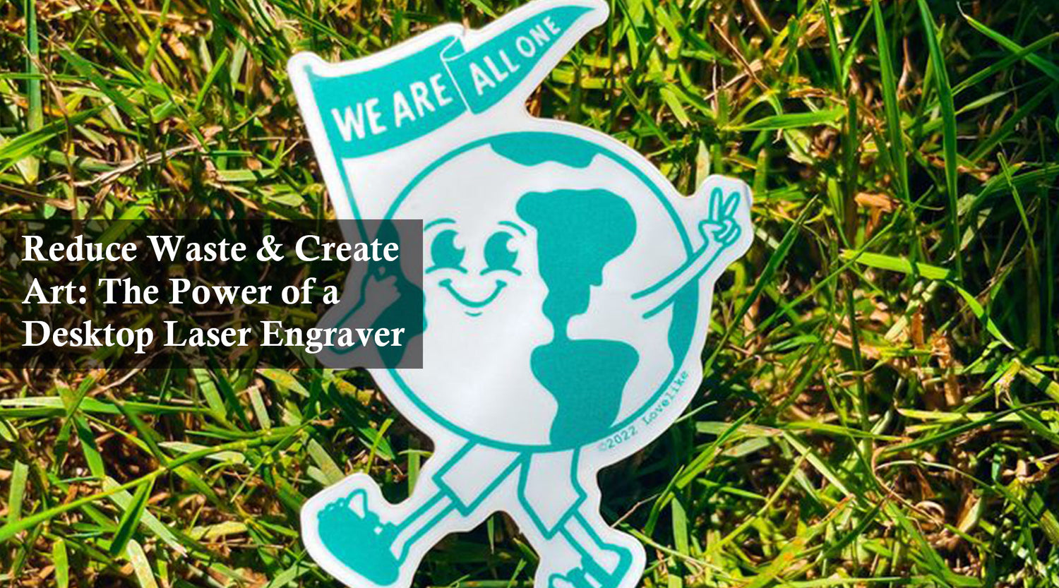 Reduce Waste & Create Art: The Power of a Desktop Laser Engraver