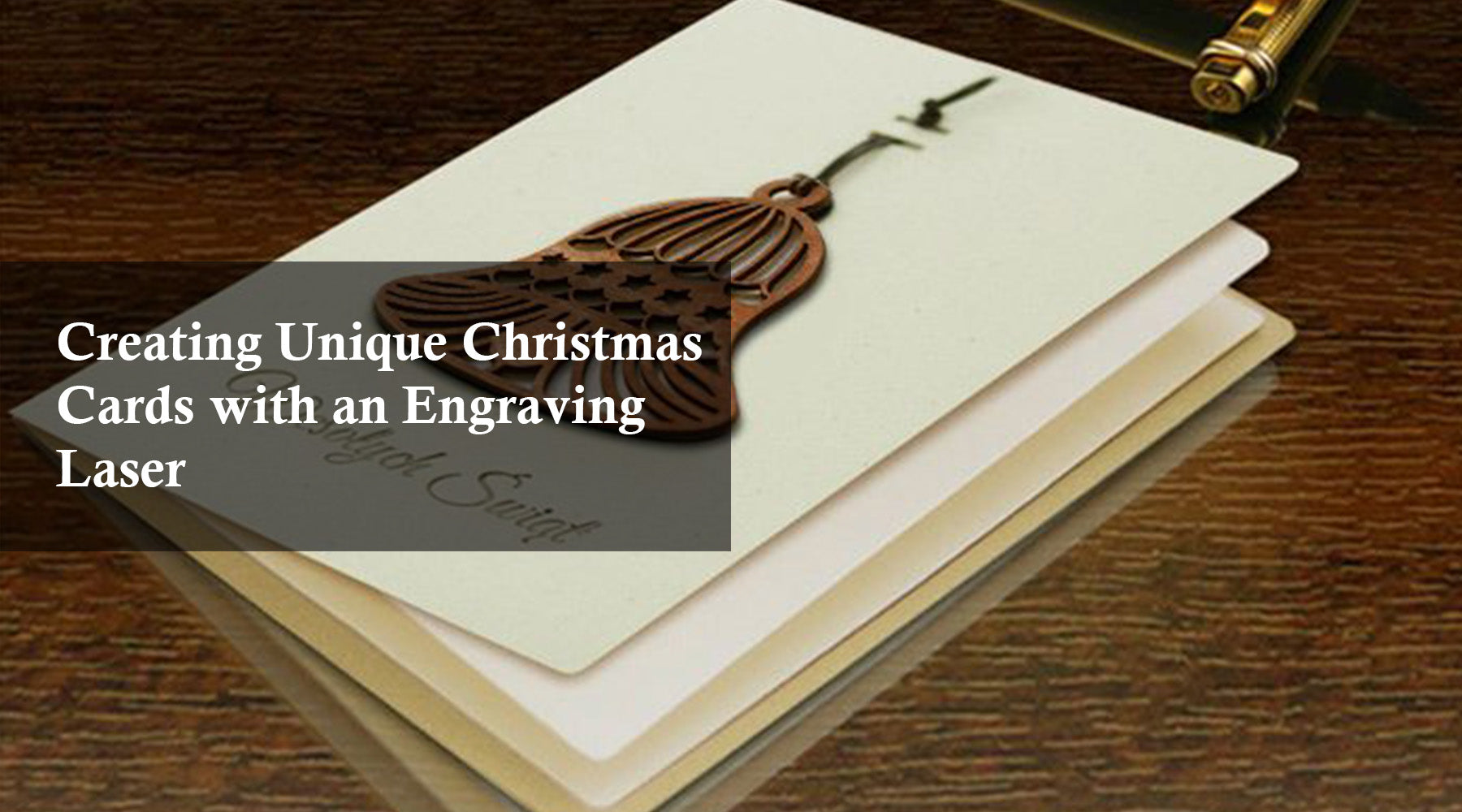 Creating Unique Christmas Cards with an Engraving Laser