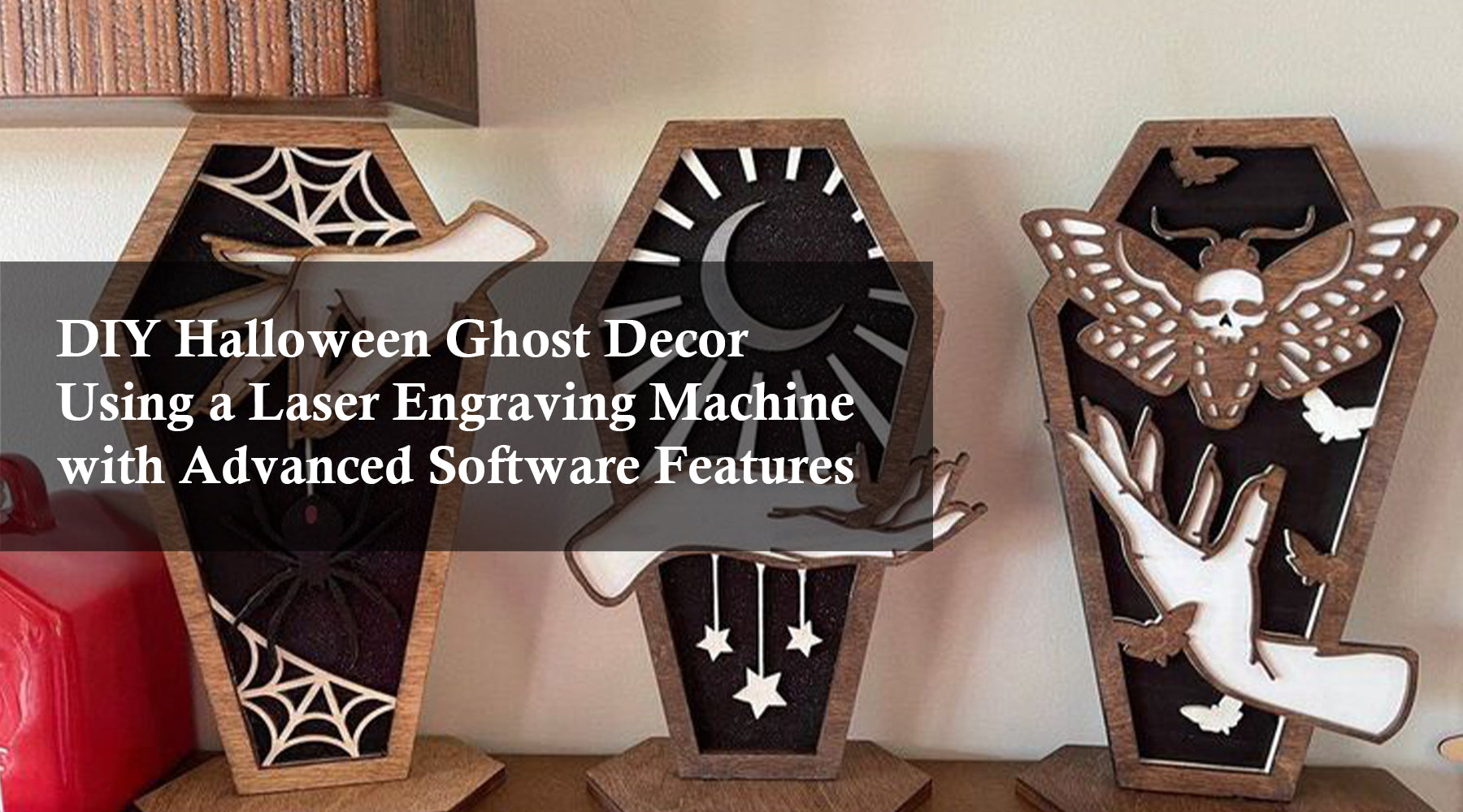 DIY Halloween Ghost Decor Using a Laser Engraving Machine with Advanced Software Features