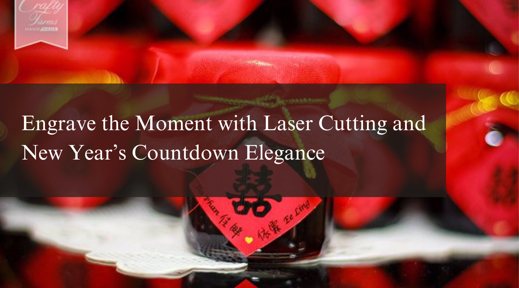 Engrave the Moment with Laser Cutting and New Year’s Countdown Elegance