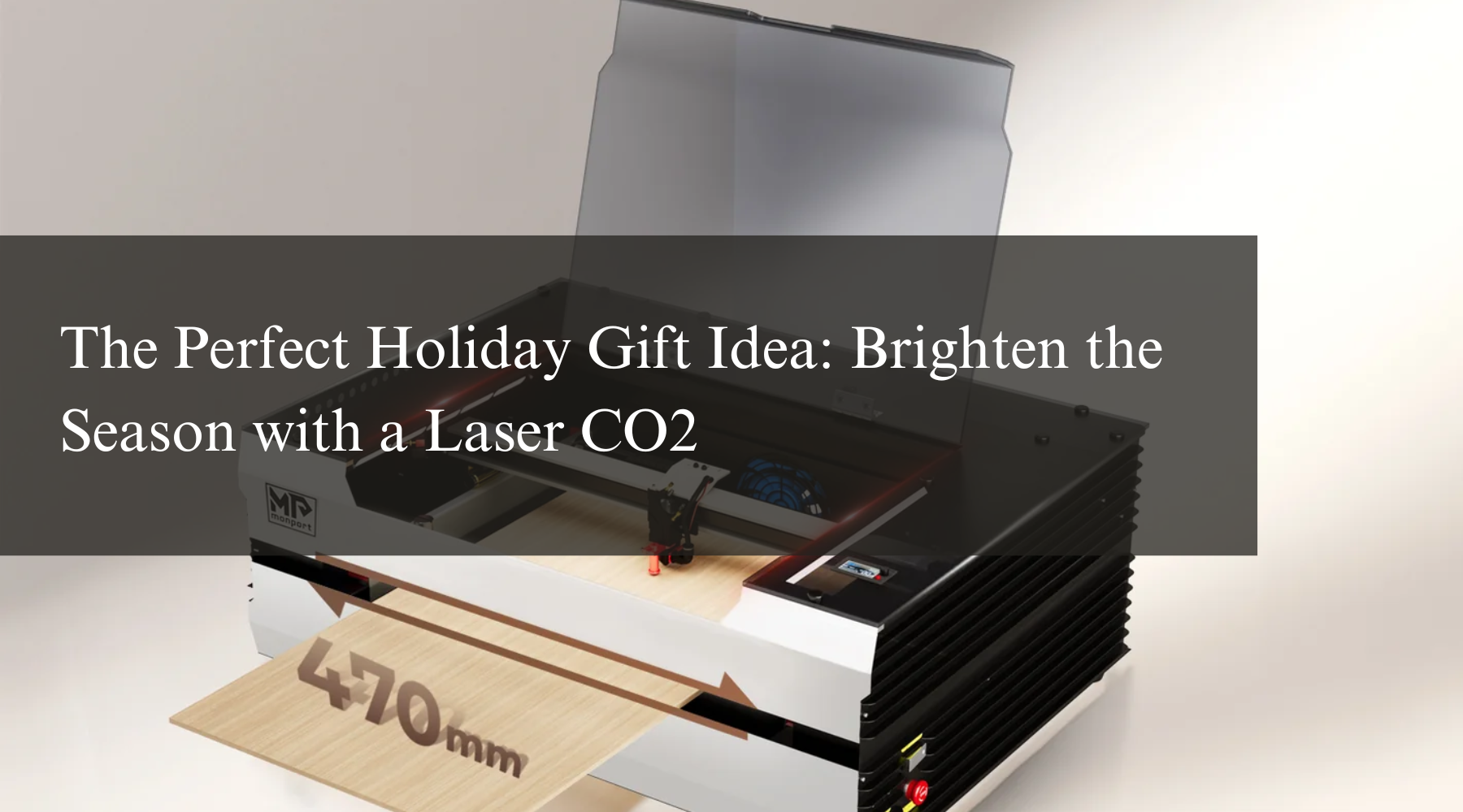 The Perfect Holiday Gift Idea: Brighten the Season with a Laser CO2