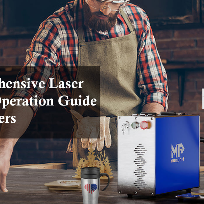 A Comprehensive Laser Marking Operation Guide for Beginners