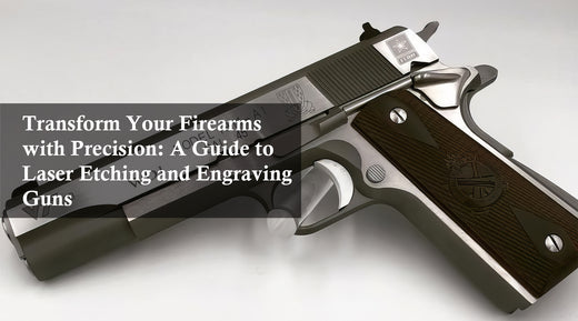 Transform Your Firearms with Precision: A Guide to Laser Etching and Engraving Guns