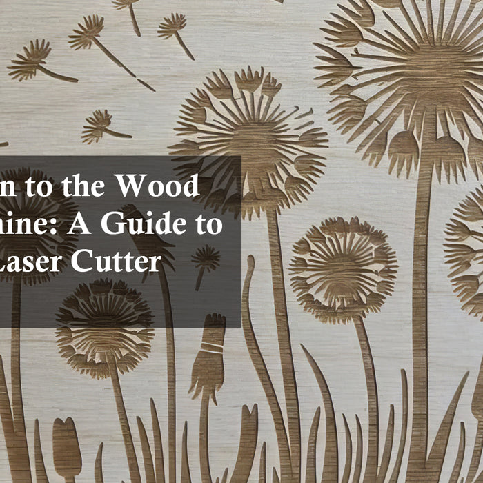 Introduction to the Wood Laser Machine: A Guide to the Home Laser Cutter Machine