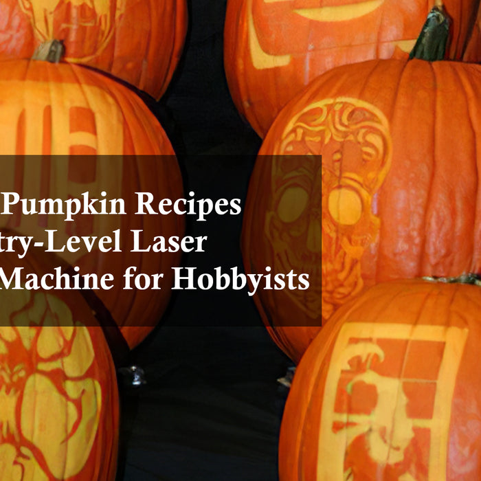 Halloween Pumpkin Recipes with an Entry-Level Laser Engraving Machine for Hobbyists