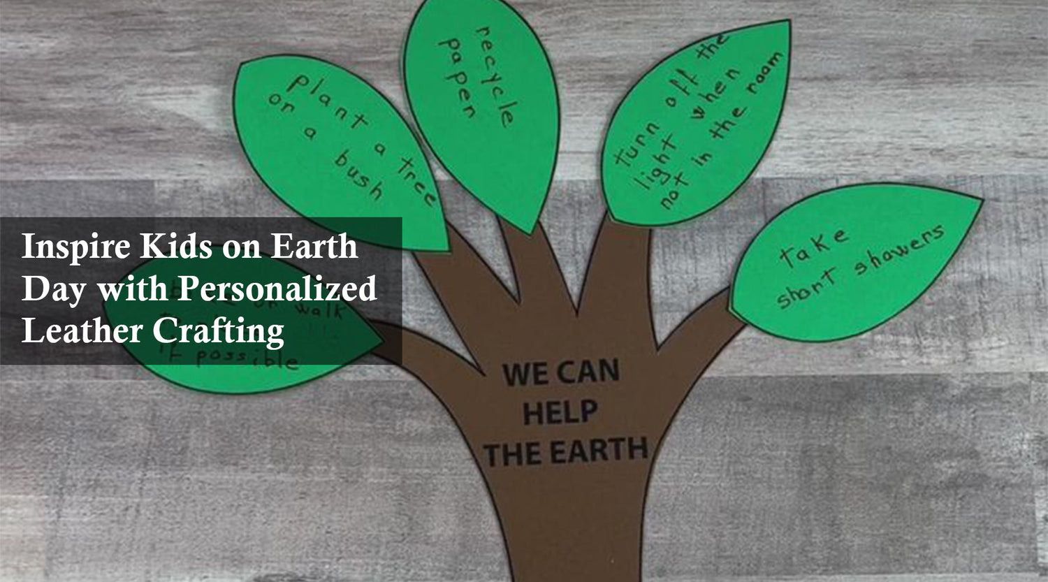 Inspire Kids on Earth Day with Personalized Leather Crafting