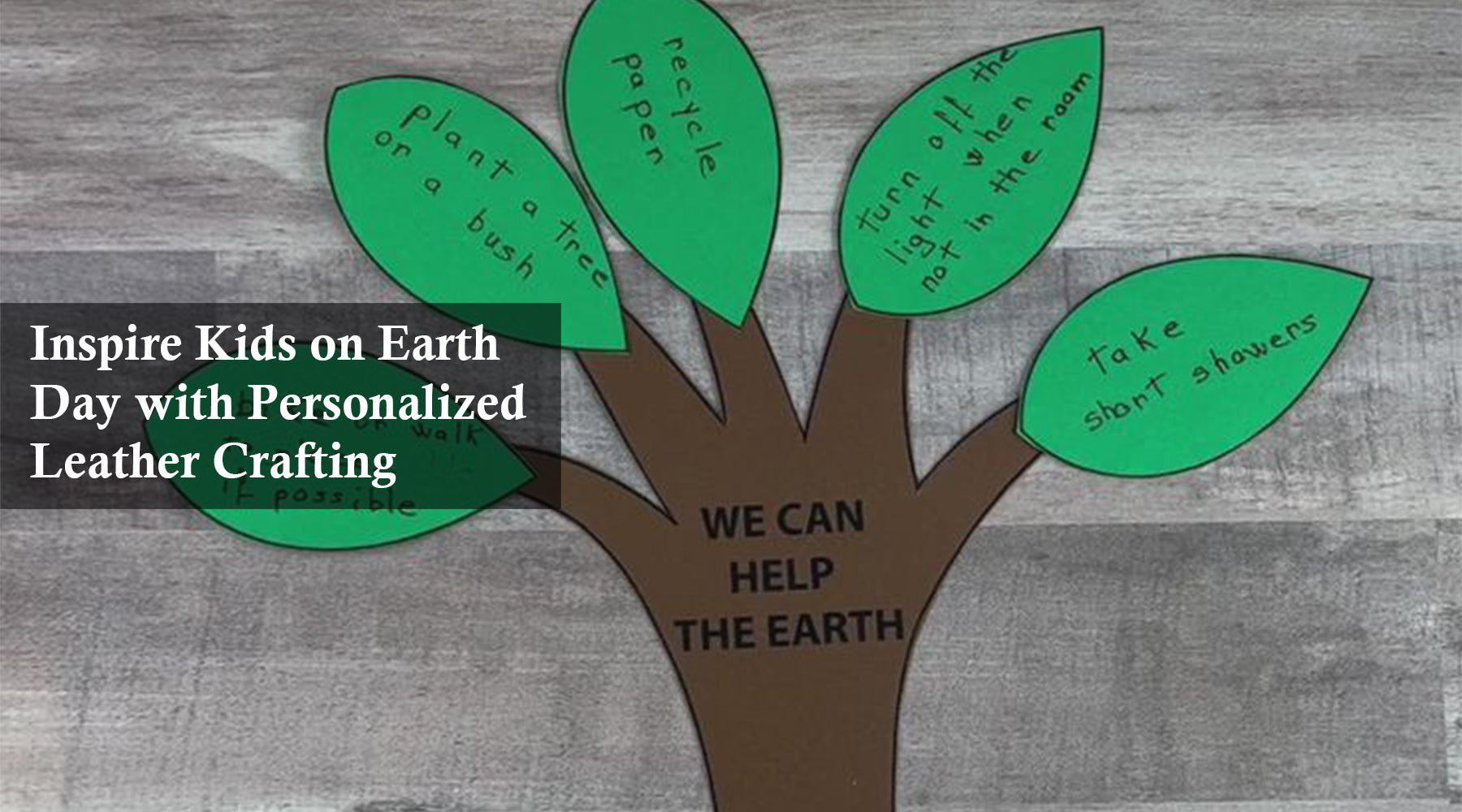 Inspire Kids on Earth Day with Personalized Leather Crafting